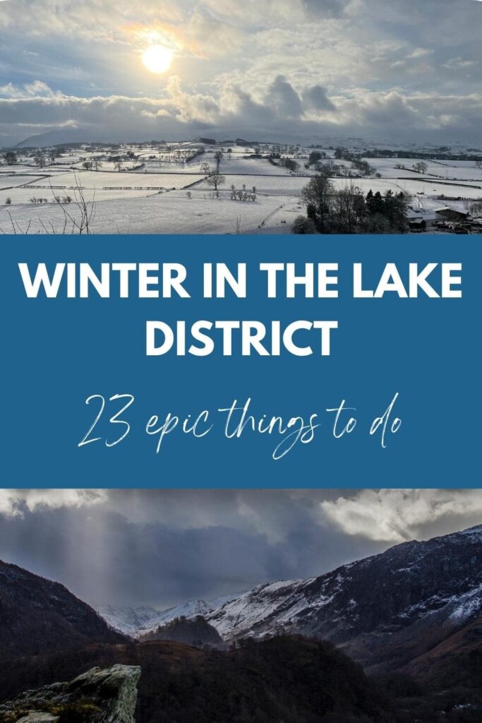 23 Things to do in the Lake District in Winter (2023)